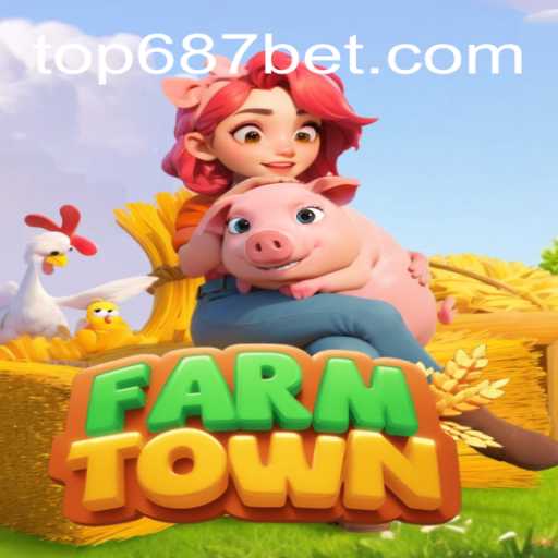 Explorando o Fascinante Mundo de FarmTown com 687BET