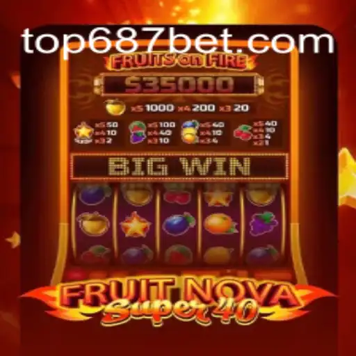Descubra a Magia do Jogo FruitNovaSuper40 com 687BET