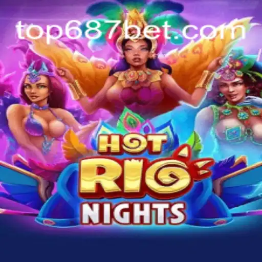 Explorando o Fascinante Jogo HotRioNights da 687BET