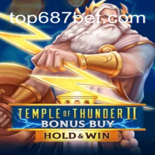 Descubra Tudo Sobre Temple of Thunder II Bonus Buy no 687BET